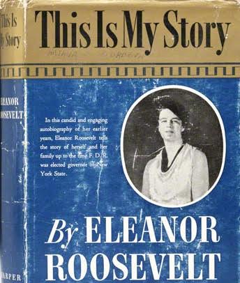 Eleanor Roosevelt wrote the first volume of her autobiography, This Is My Story, while still the incumbent First Lady. (firstladies.org)